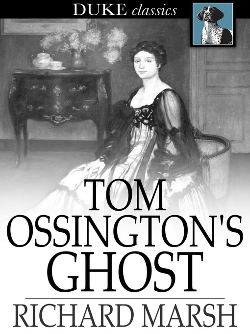 Title details for Tom Ossington's Ghost by Richard Marsh - Wait list